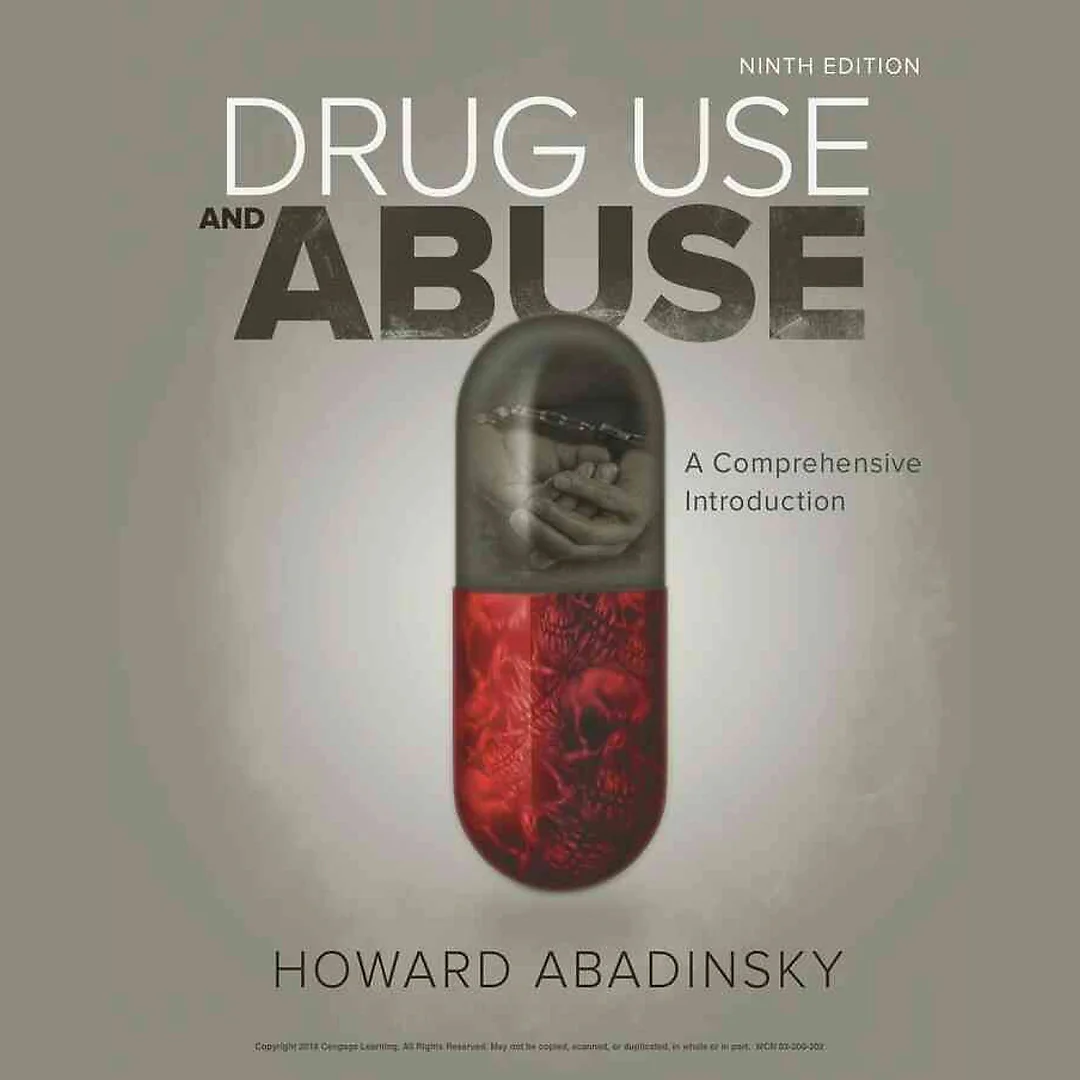 Drug Use and Abuse: A Comprehensive Introduction 9th Edition