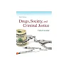 Drugs, Society and Criminal Justice 4th Edition