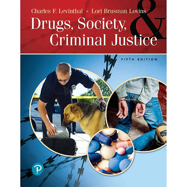Drugs, Society and Criminal Justice, 5th Edition