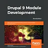 Drupal 9 Module Development: Get up and running with building powerful Drupal modules and applications