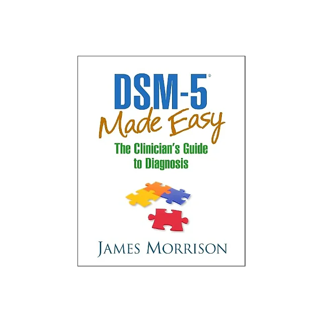 DSM-5 Made Easy The Clinician's Guide to Diagnosis 1st Edition (1)