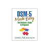 DSM-5 Made Easy The Clinician's Guide to Diagnosis 1st Edition (1)