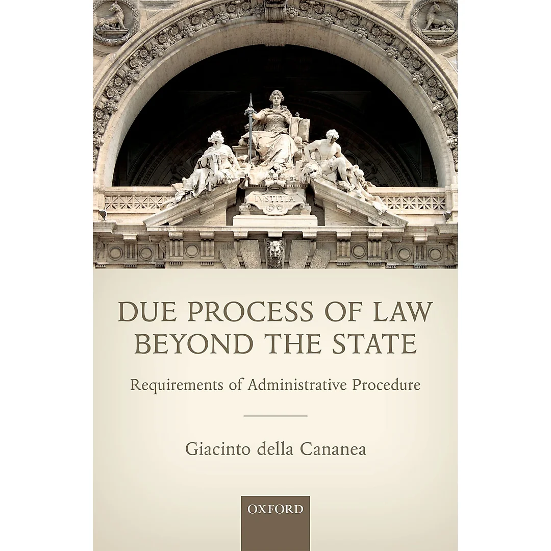 Due Process of Law Beyond the State: Requirements of Administrative Procedure