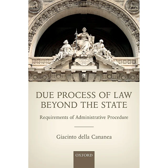 Due Process of Law Beyond the State: Requirements of Administrative Procedure