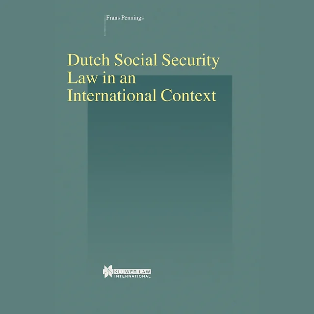 Dutch Social Security Law in an International Context