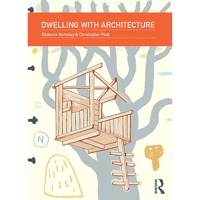 Dwelling with Architecture