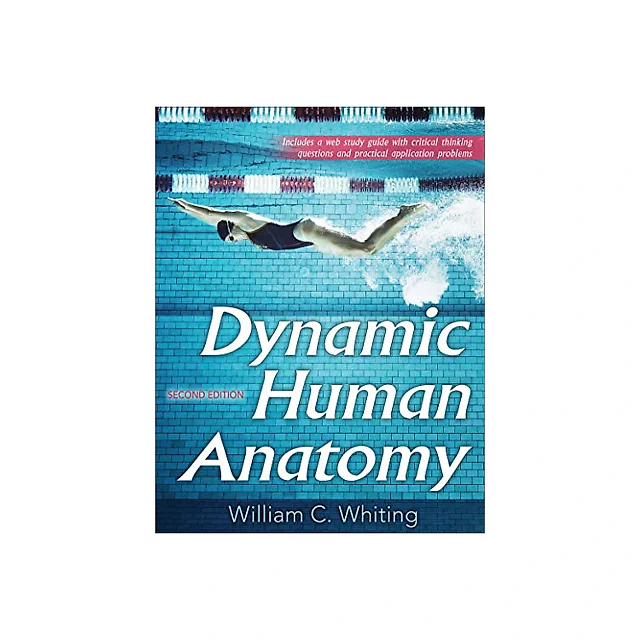 Dynamic Human Anatomy 2nd Edition