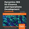 Dynamics 365 for Finance and Operations Development Cookbook - Fourth Edition