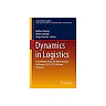 Dynamics in Logistics: Proceedings of the 6th International Conference LDIC 2018, Bremen, Germany