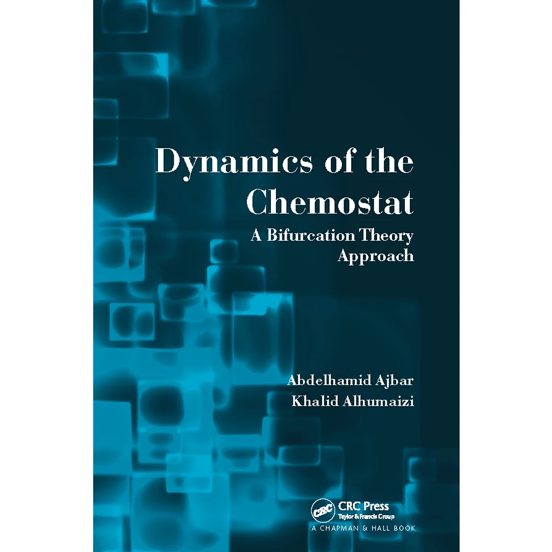 Dynamics of the Chemostat: A Bifurcation Theory Approach