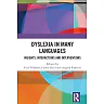 Dyslexia in Many Languages: Insights Interactions and Interventions