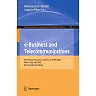 e-Business and Telecommunications: 6th International Joint Conference, ICETE 2009, Milan, Italy, July 7-10, 2009. Revised Selected Papers