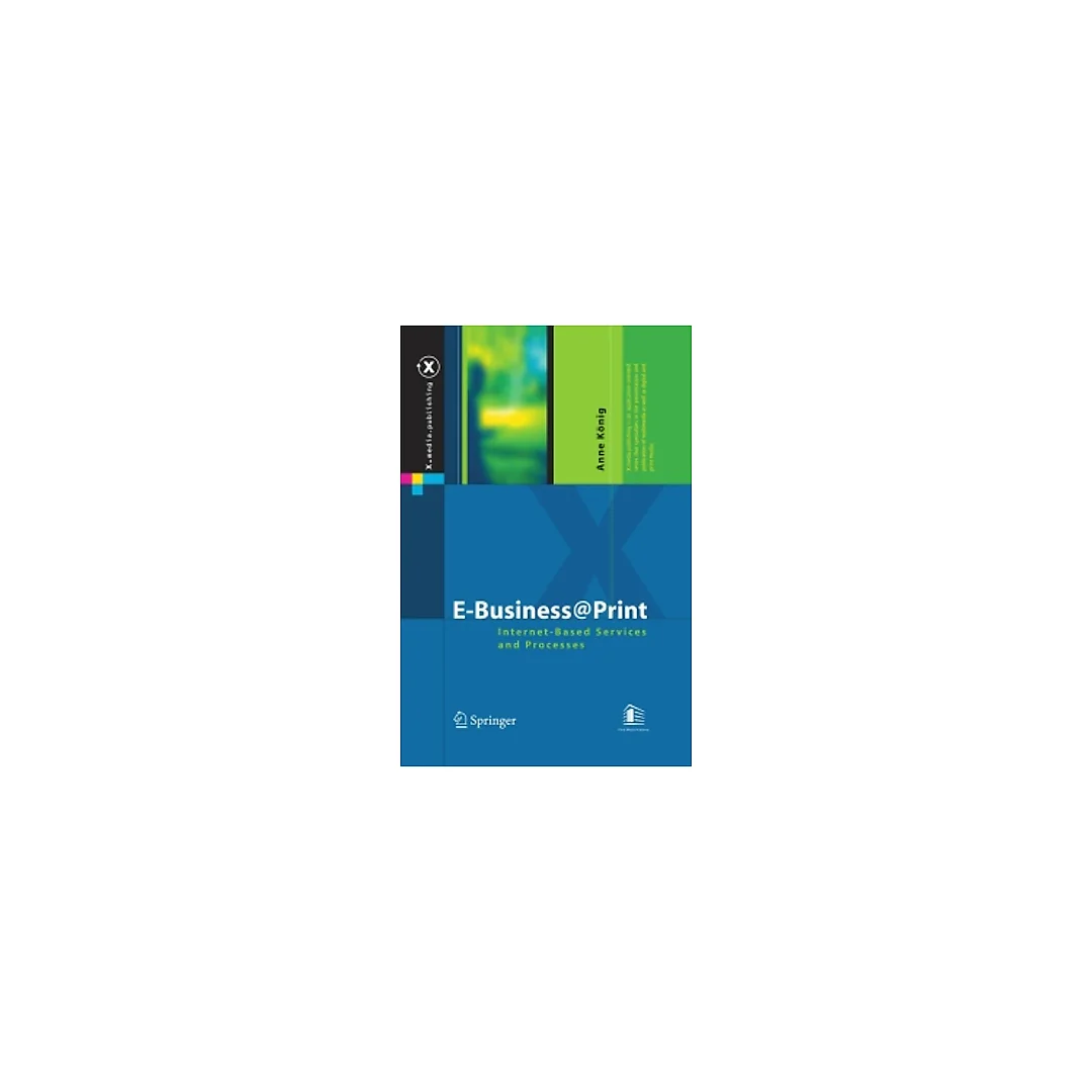 E-Business@Print: Internet-Based Services and Processes