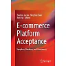 E-commerce Platform Acceptance: Suppliers, Retailers, and Consumers