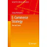 E-Commerce Strategy: Text and Cases