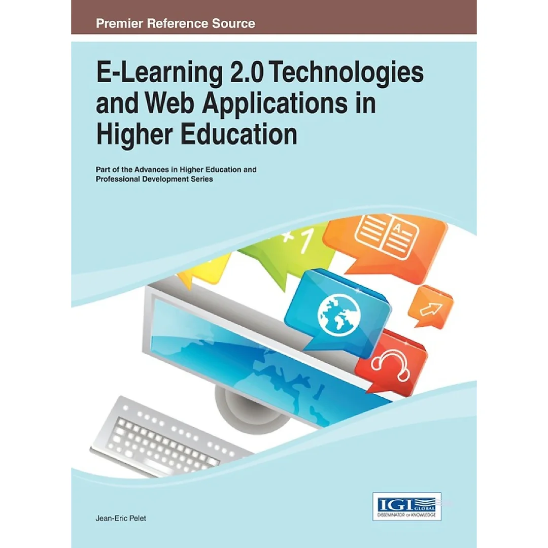 E-Learning 2.0 Technologies and Web Applications in Higher Education