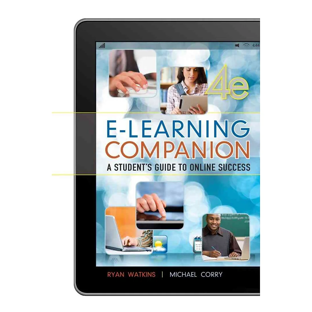 E-Learning Companion: Student's Guide to Online Success 4th Edition