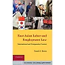 East Asian Labor and Employment Law: International and Comparative Context