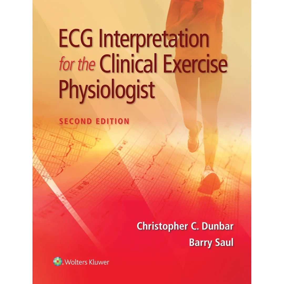 ECG Interpretation for the Clinical Exercise Physiologist