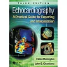 Echocardiography: A Practical Guide for Reporting and Interpretation, Third Edition
