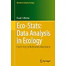 Eco-Stats: Data Analysis in Ecology: From t-tests to Multivariate Abundances