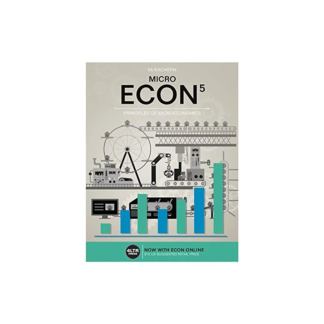ECON MICRO (5th Edition) - (New, Engaging Titles from 4LTR Press)