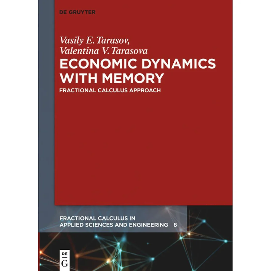 Economic Dynamics with Memory: Fractional Calculus Approach