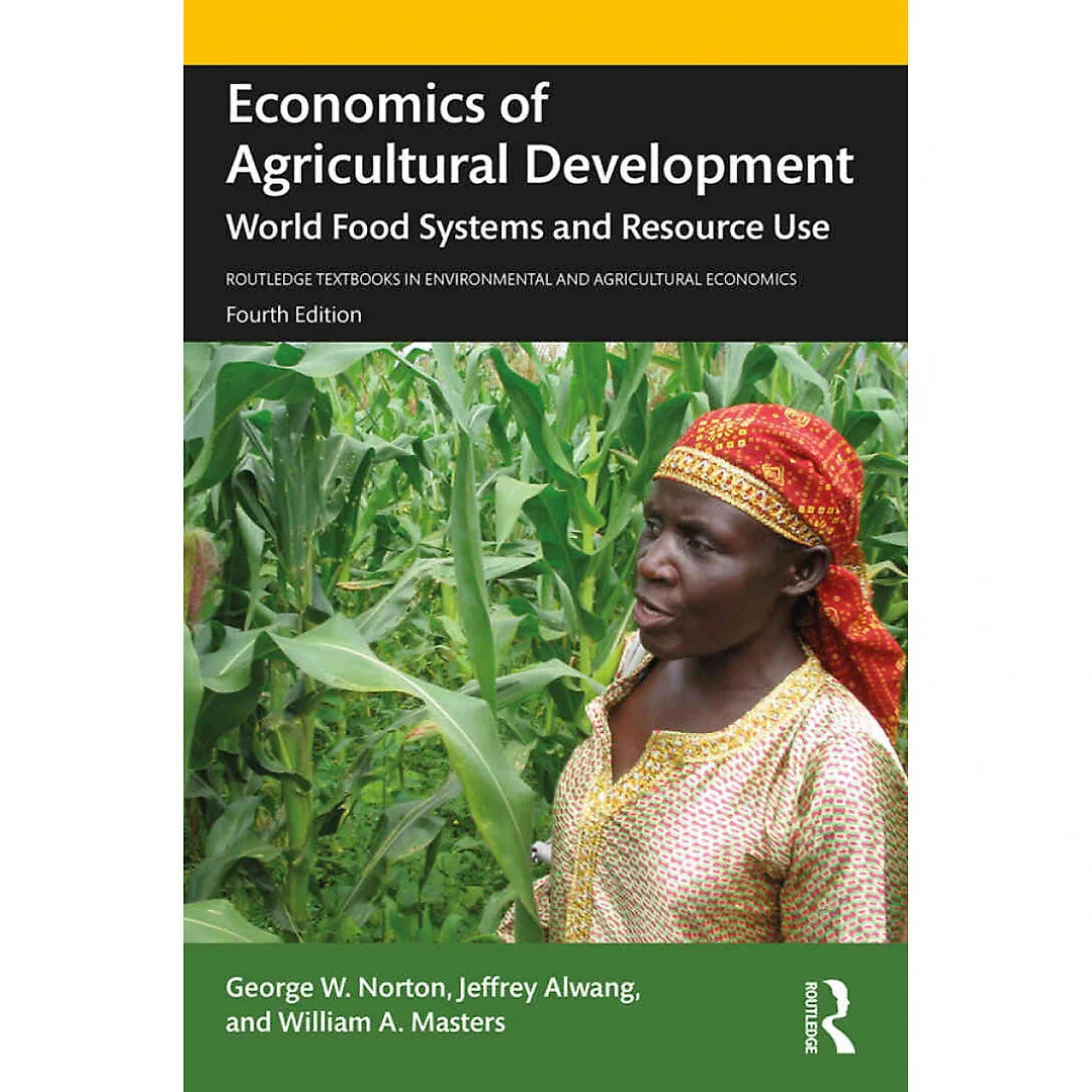 Economics of Agricultural Development: World Food Systems and Resource Use 4th Edition