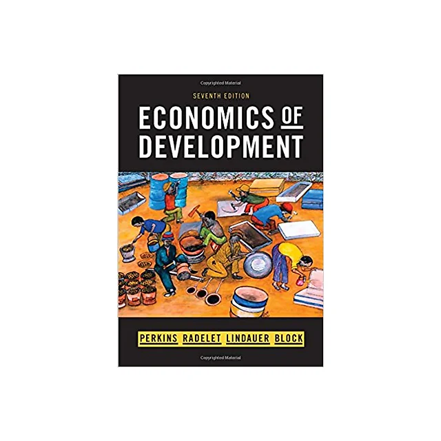 Economics of Development (Seventh Edition) 7th Edition