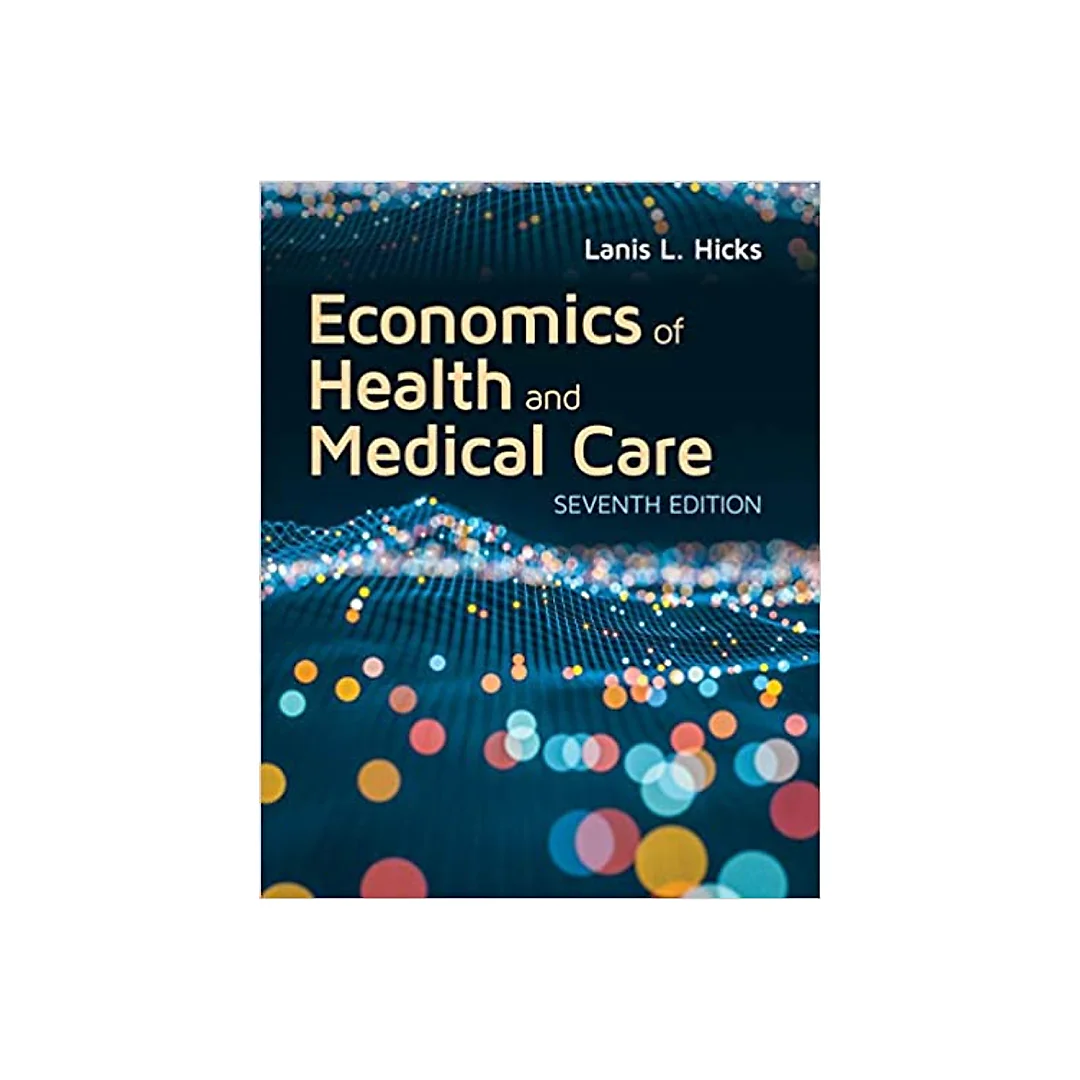 Economics of Health and Medical Care