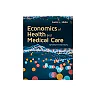 Economics of Health and Medical Care