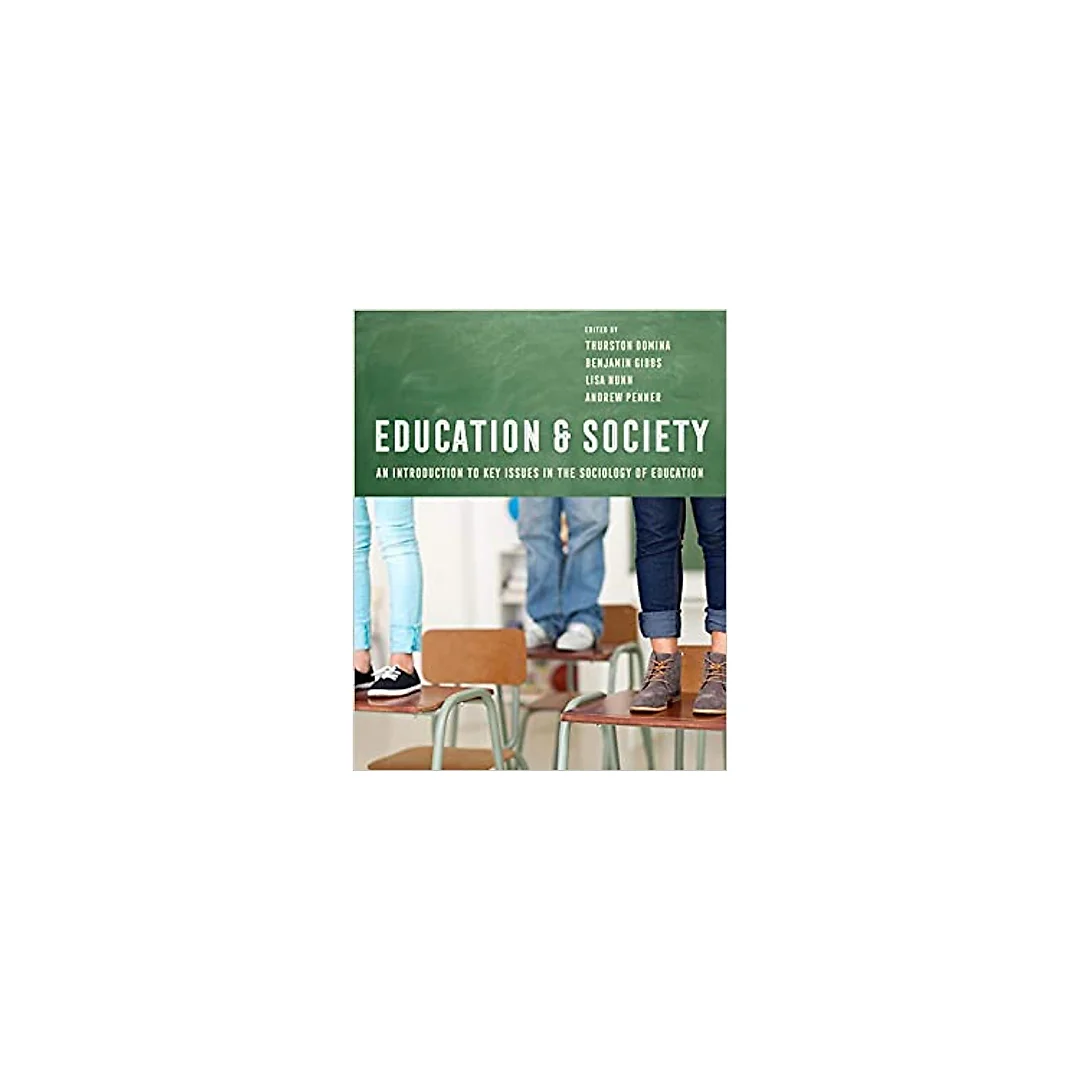 Education and Society: An Introduction to Key Issues in the Sociology of Education
