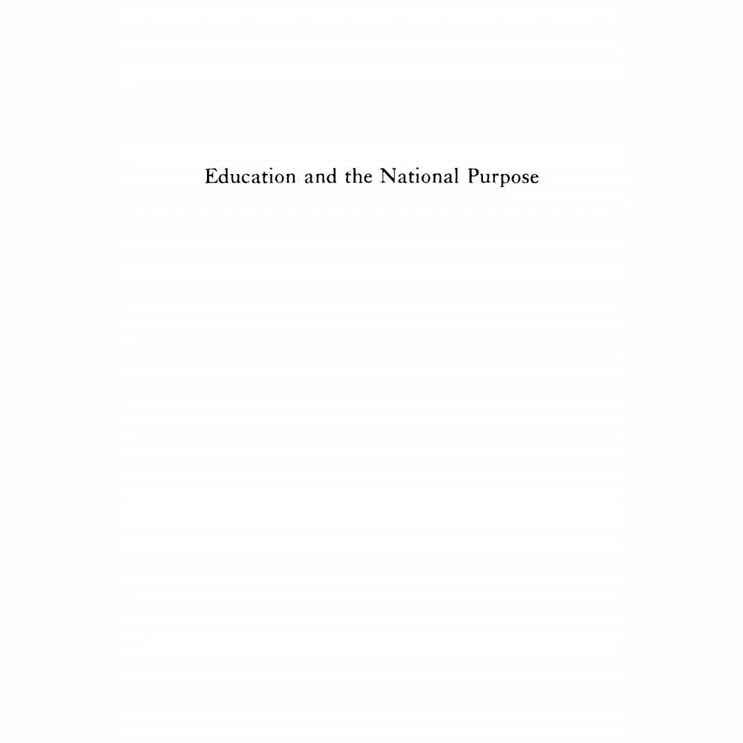 Education and the National Purpose: Forty-ninth Annual Schoolmen's Week Proceedings