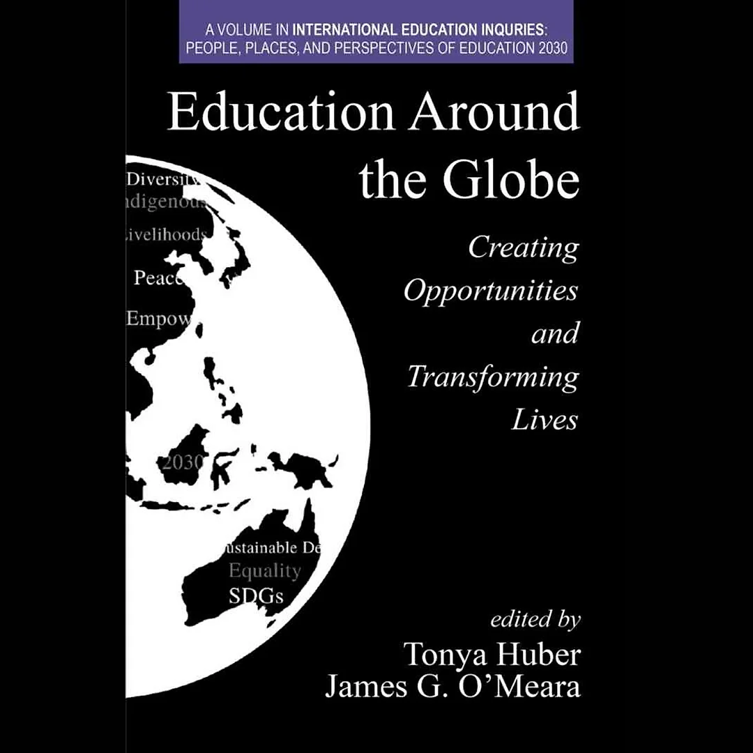 Education Around the Globe: Creating Opportunities and Transforming Lives
