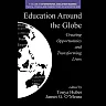 Education Around the Globe: Creating Opportunities and Transforming Lives