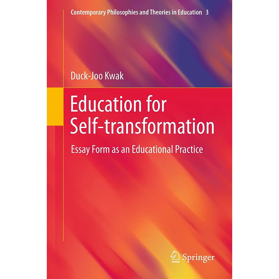 Education for Self-transformation: Essay Form as an Educational Practice