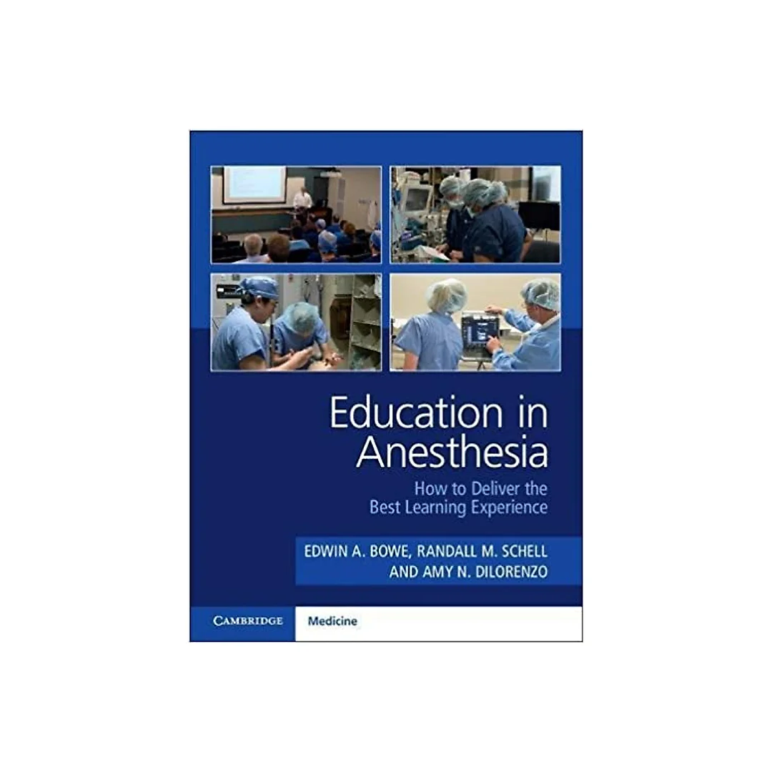 Education in Anesthesia: How to Deliver the Best Learning Experience