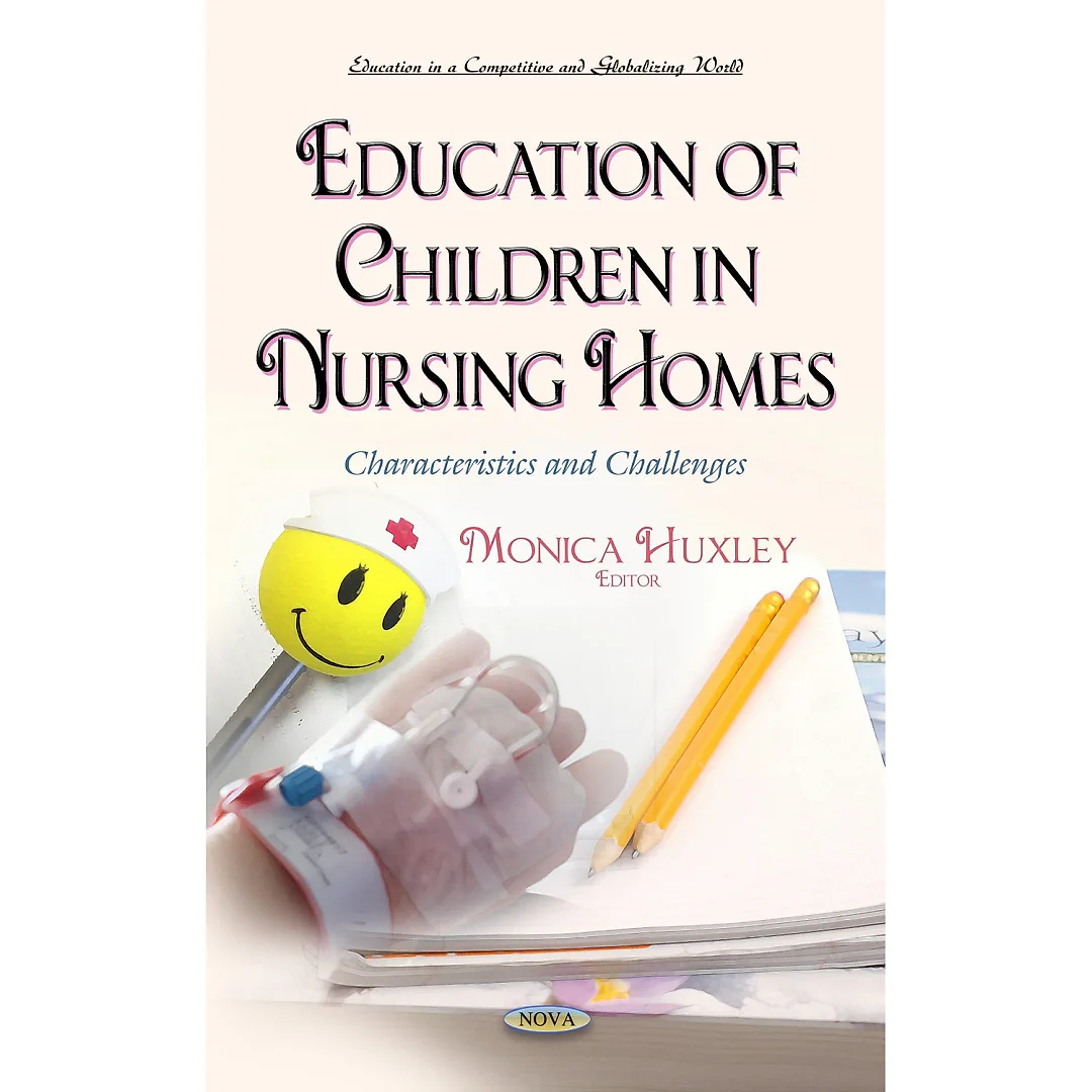 Education of Children in Nursing Homes: Characteristics and Challenges