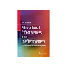 Educational Effectiveness and Ineffectiveness: A Critical Review of the Knowledge Base