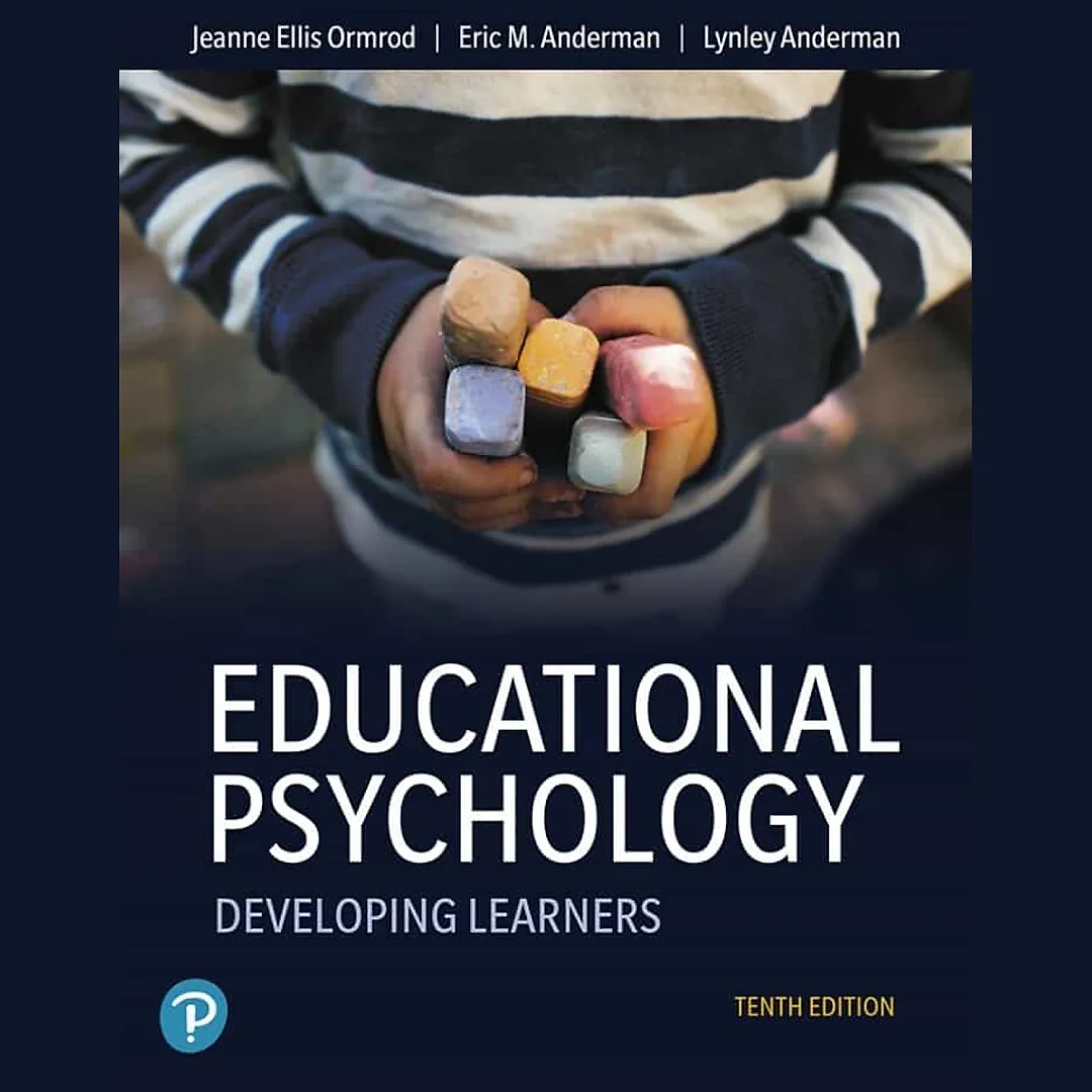 Educational Psychology: Developing Learners, 10th Edition