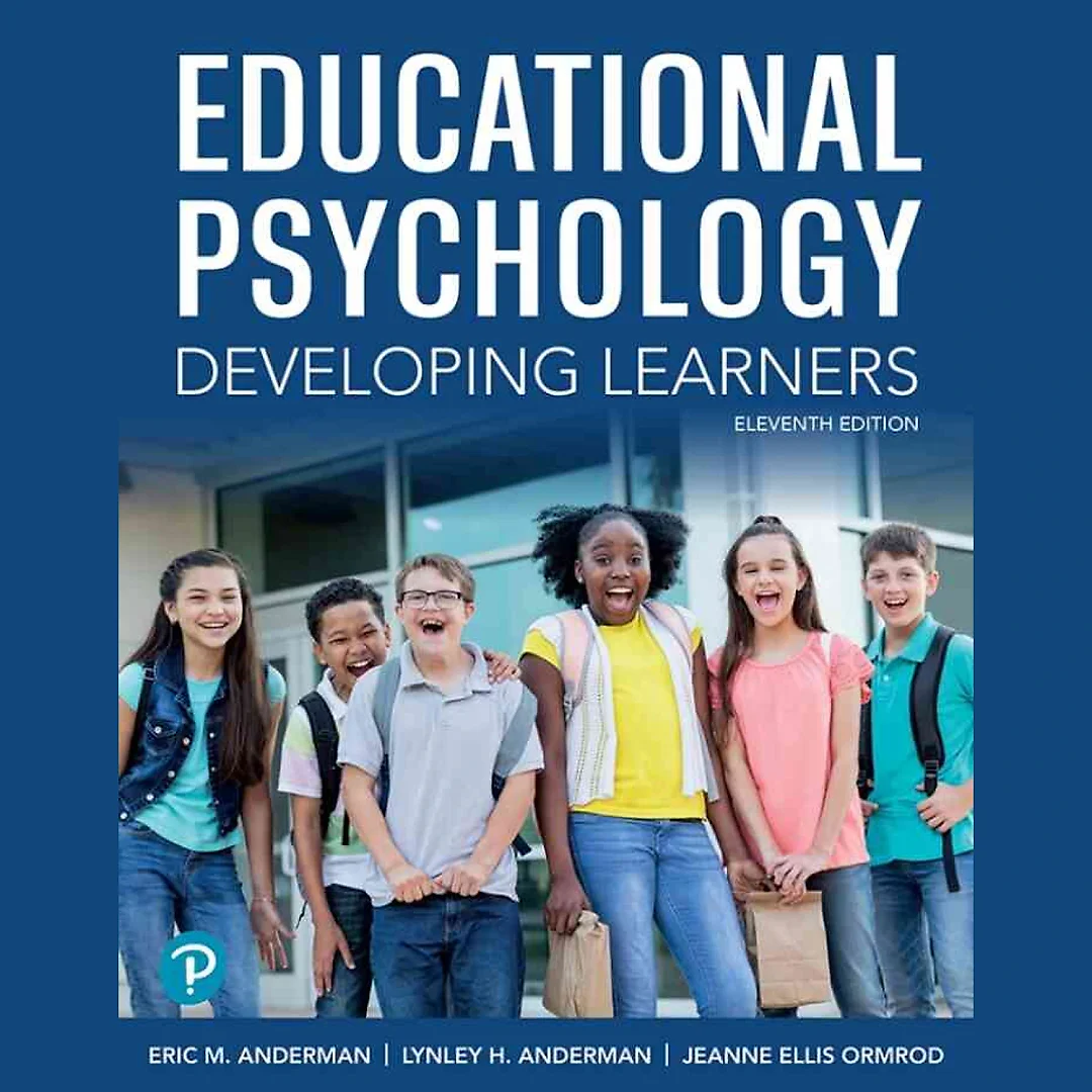 Educational Psychology: Developing Learners, 11th Edition