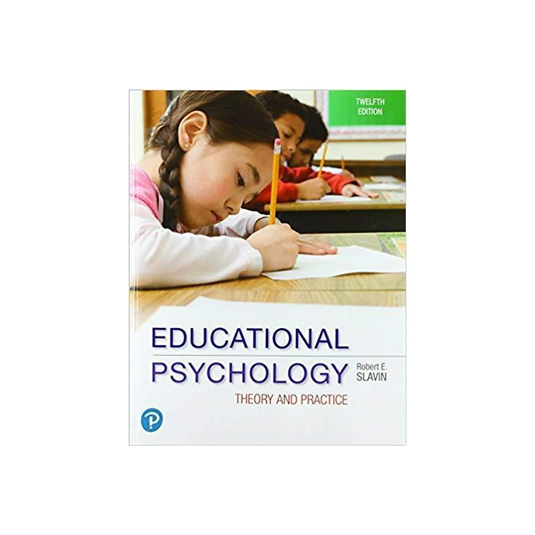 Educational Psychology: Theory and Practice 12th Edition by Robert E. Slavin