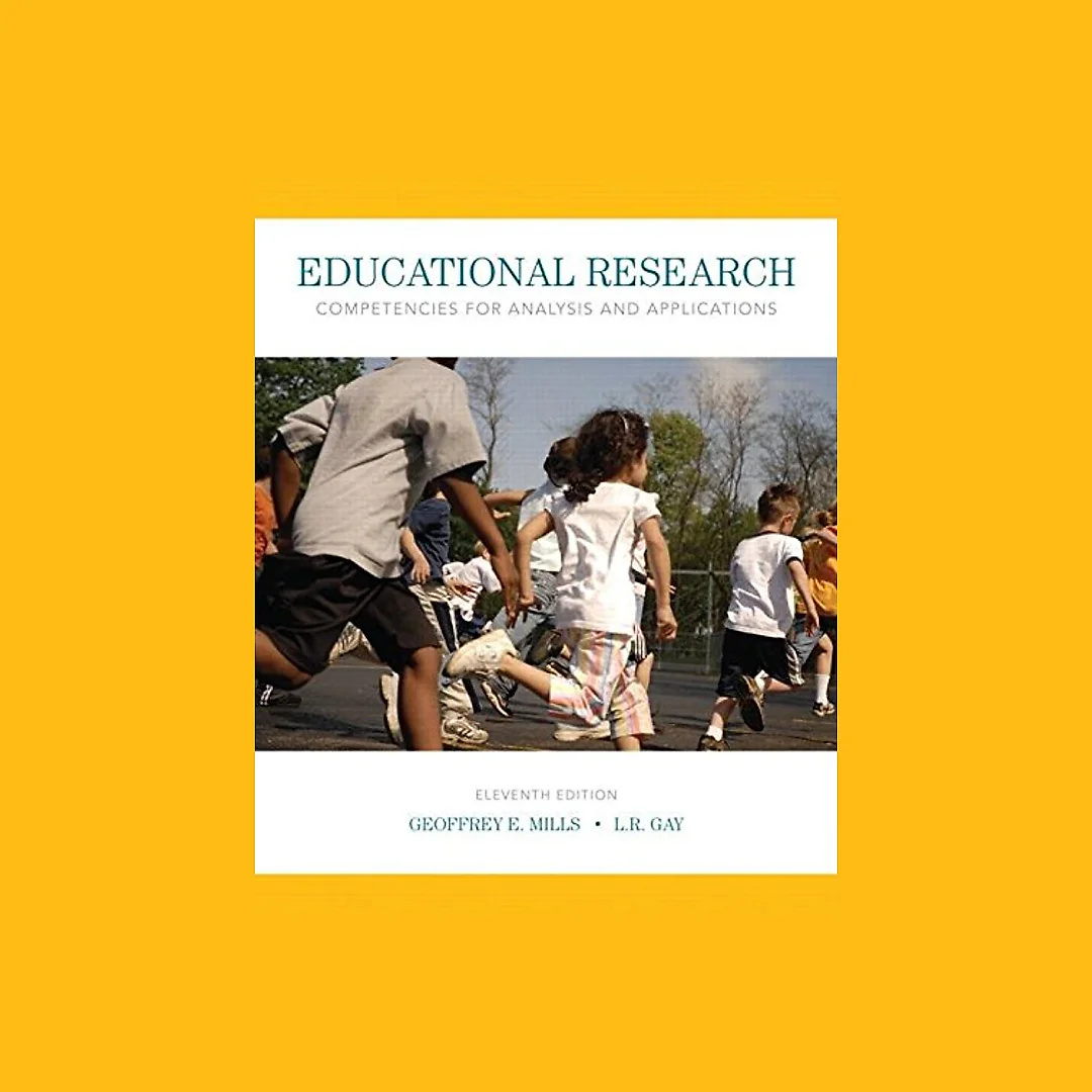 Educational Research: Competencies for Analysis and Applications