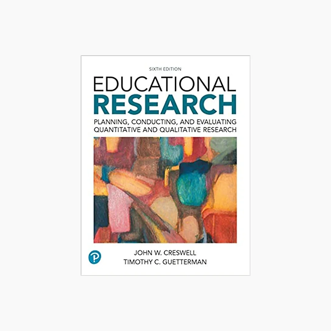 Educational Research: Planning, Conducting, and Evaluating Quantitative and Qualitative Research