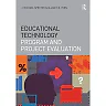 Educational Technology Program and Project Evaluation