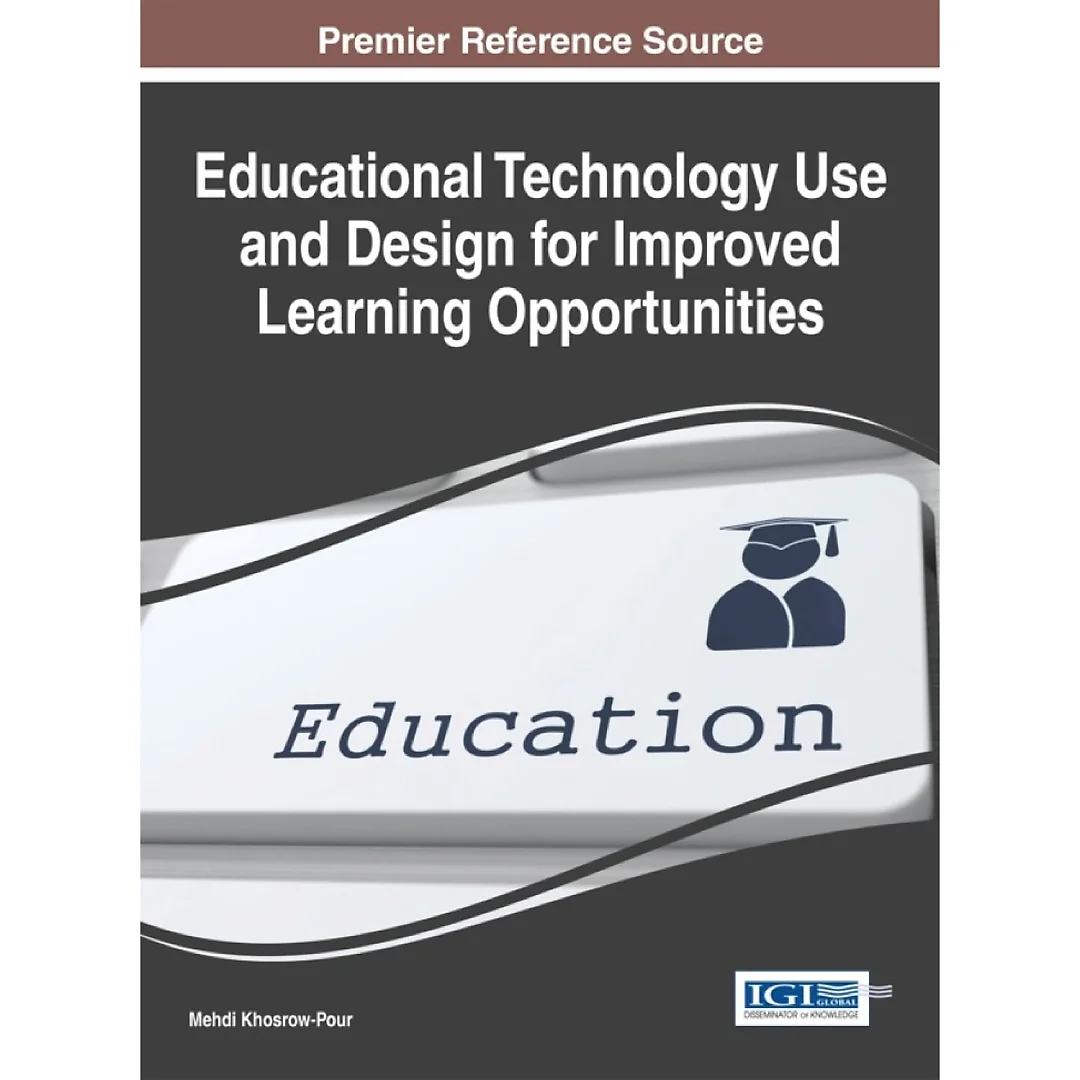 Educational Technology Use and Design for Improved Learning Opportunities