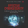 Effective Cybersecurity: A Guide to Using Best Practices and Standards 1st Edition