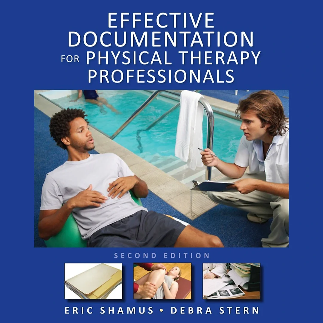Effective Documentation for Physical Therapy Professionals