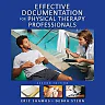 Effective Documentation for Physical Therapy Professionals