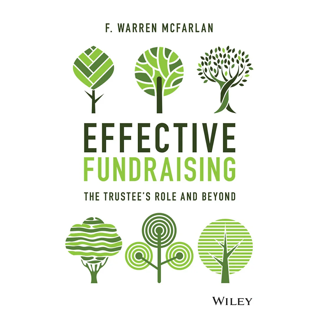 Effective Fundraising: The Trustees Role and Beyond